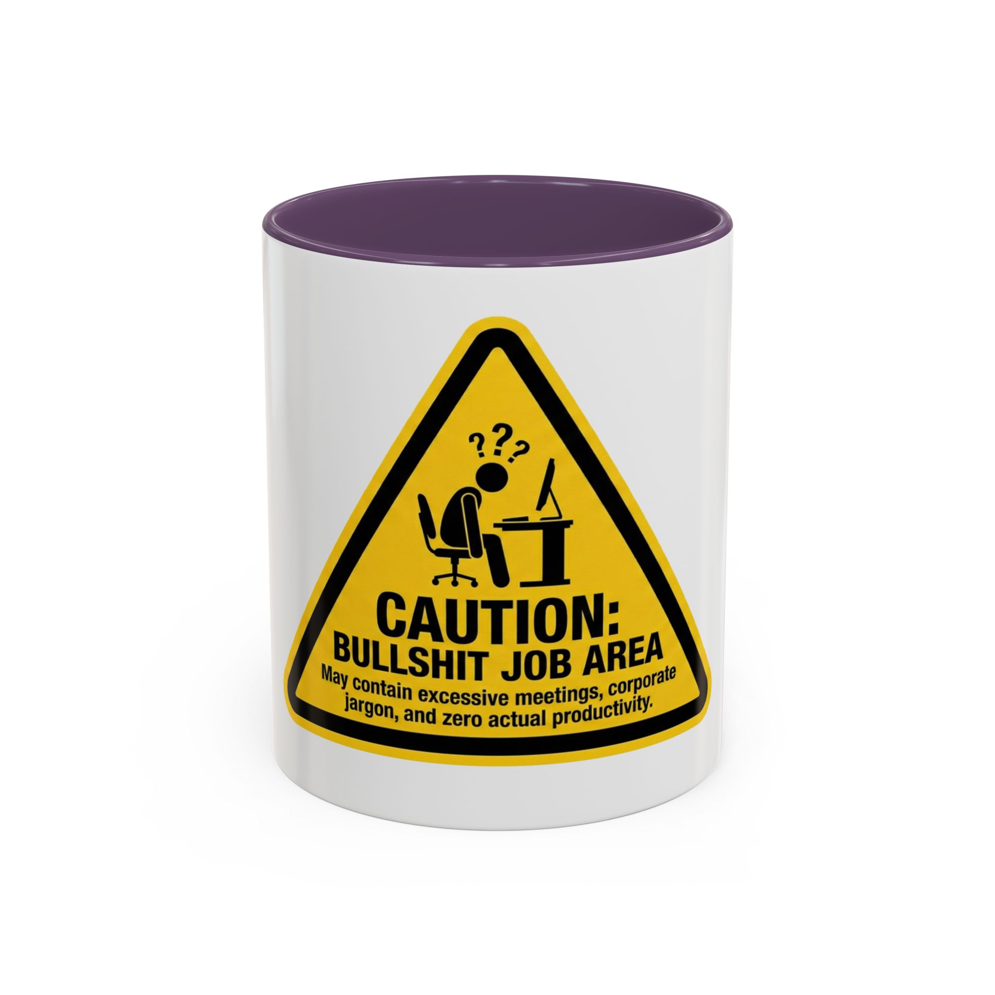 Caution: Bullshit Job Area Coffee Mug — Funny Office Desk Gift (11/15oz) - Image 25