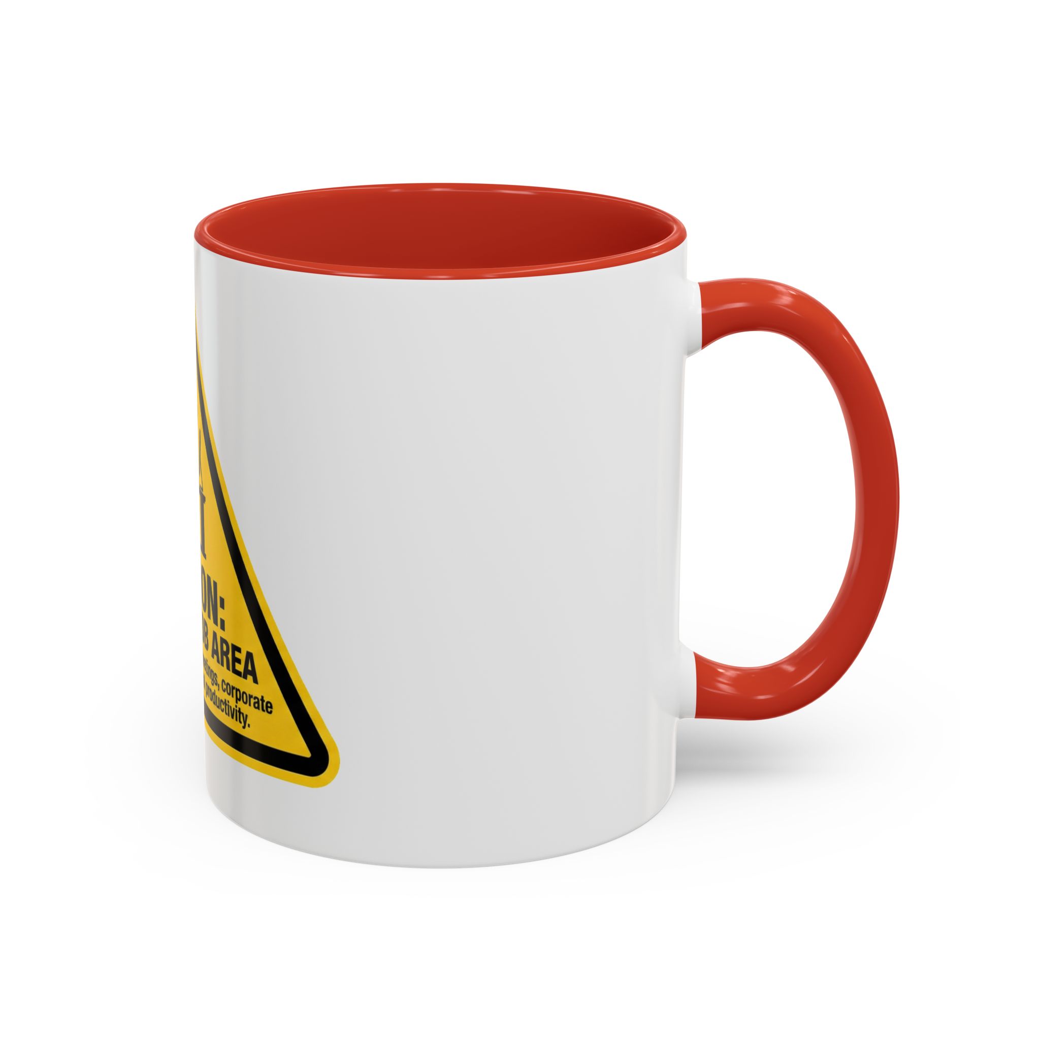 Caution: Bullshit Job Area Coffee Mug — Funny Office Desk Gift (11/15oz) - Image 14