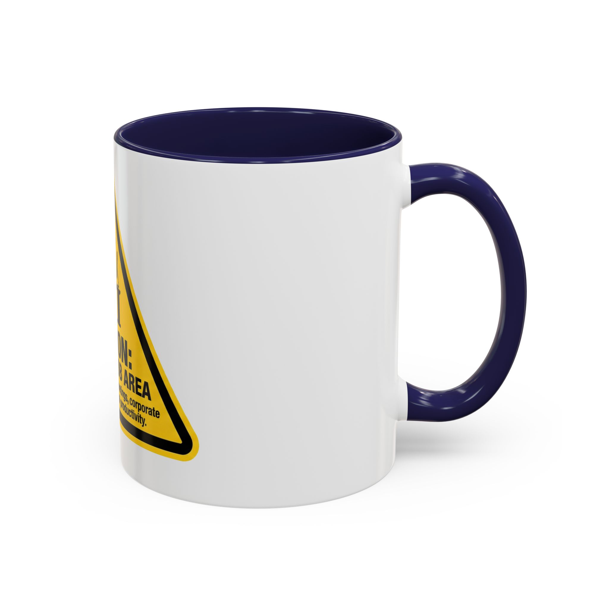 Caution: Bullshit Job Area Coffee Mug — Funny Office Desk Gift (11/15oz) - Image 6