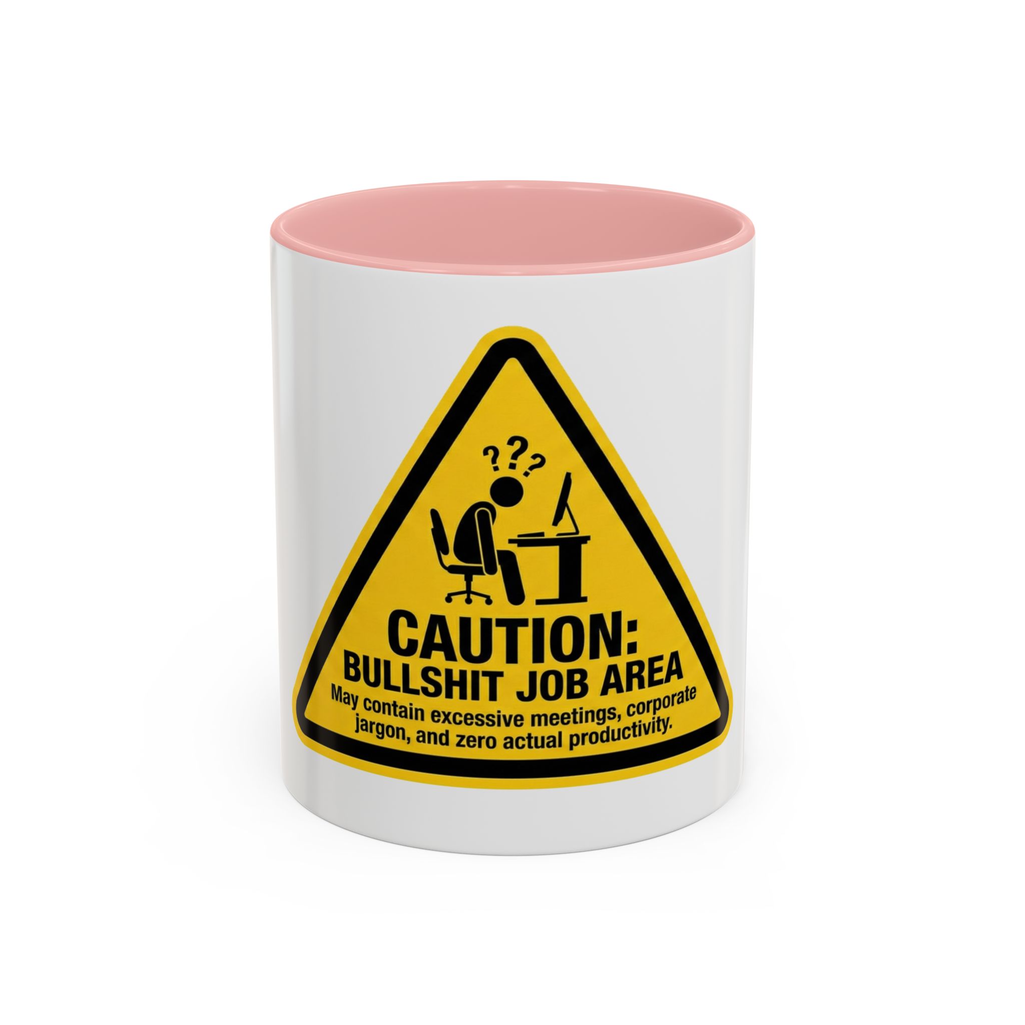 Caution: Bullshit Job Area Coffee Mug — Funny Office Desk Gift (11/15oz) - Image 9