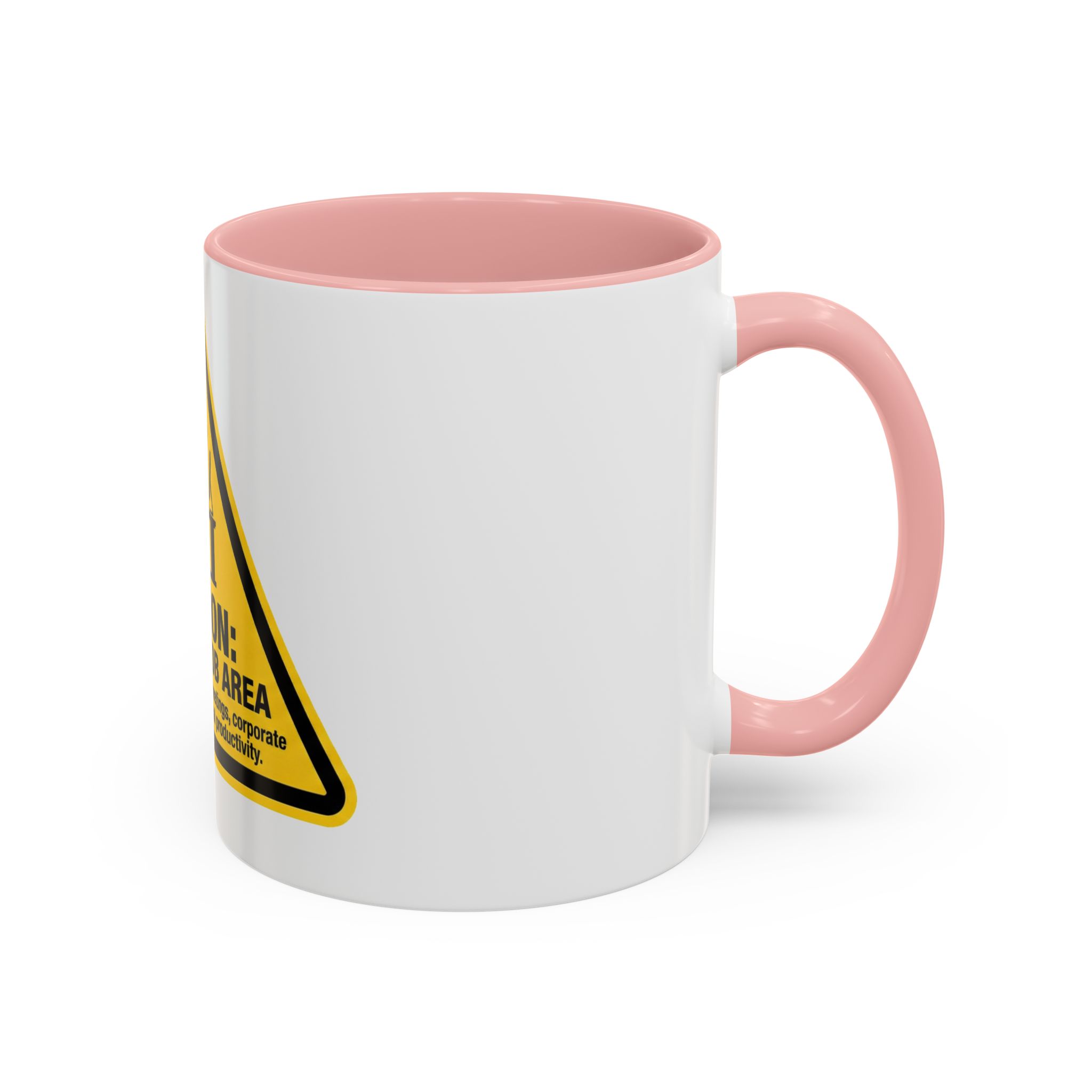 Caution: Bullshit Job Area Coffee Mug — Funny Office Desk Gift (11/15oz) - Image 10