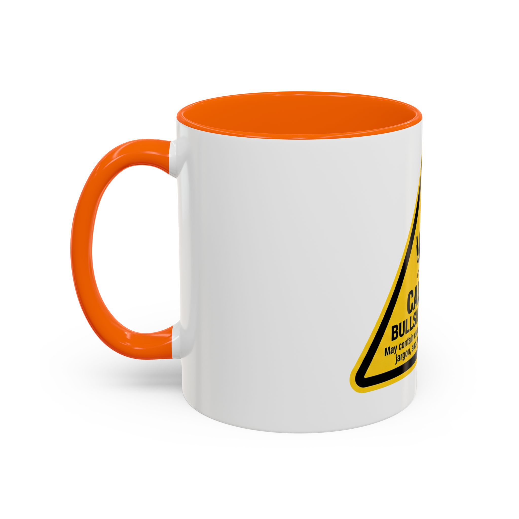 Caution: Bullshit Job Area Coffee Mug — Funny Office Desk Gift (11/15oz) - Image 23